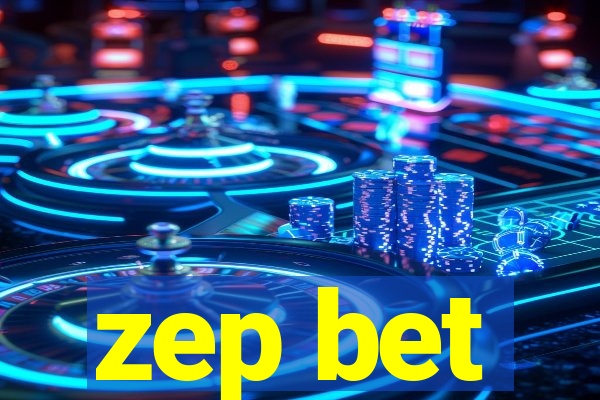 zep bet